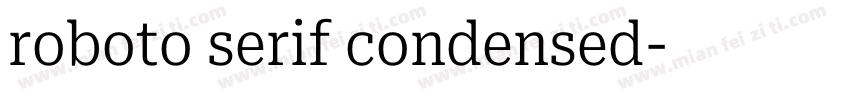 roboto serif condensed字体转换